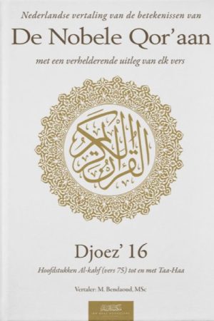 Nederlandse vertaling van de betekenissen van de Nobele Qor’aan djoez 16