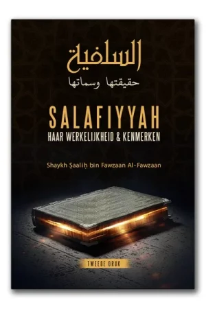 Salafiyyah – Haar werkelijkheid & Kenmerken