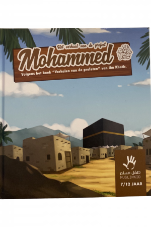 Het verhaal van de profeet Mohammed muslimkid 7/12