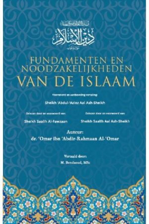 Fundamenten en noodzakelijkheden van de islam