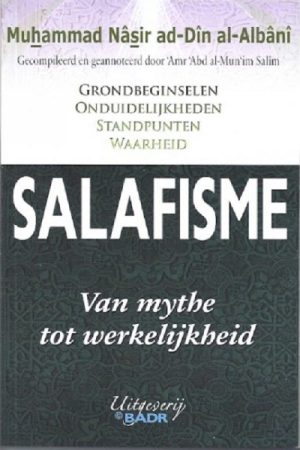 Salafisme Van mythe tot werkelijkheid