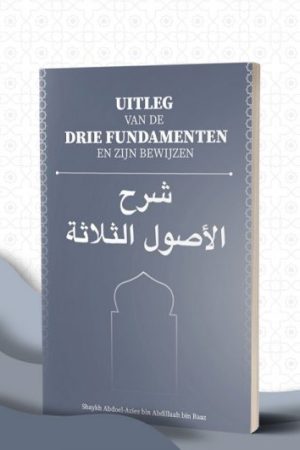 Uitleg van de drie fundamenten en zijn bewijzen