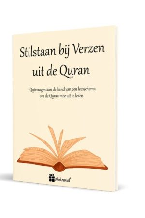 Stilstaan bij verzen uit de Qoraan