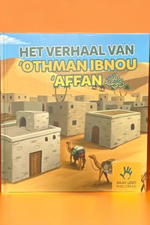 Het verhaal van Othman Ibnou Affan