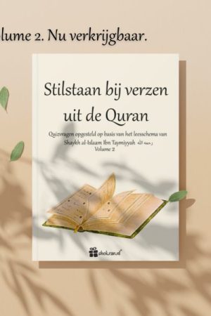 Stilstaan bij Verzen uit de Quran – Volume 2
