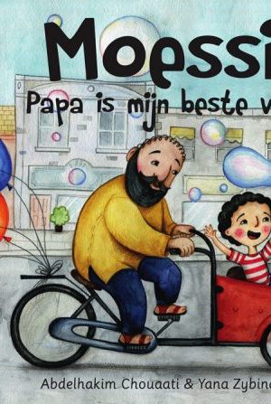 Moessie, Papa is mijn beste vriend