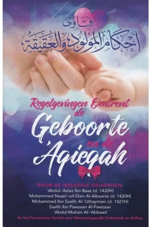 Regelgevingen Omtrent de Geboorte en de ‘Aqieqah