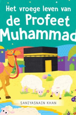 Het vroege leven van de profeet Mohammed